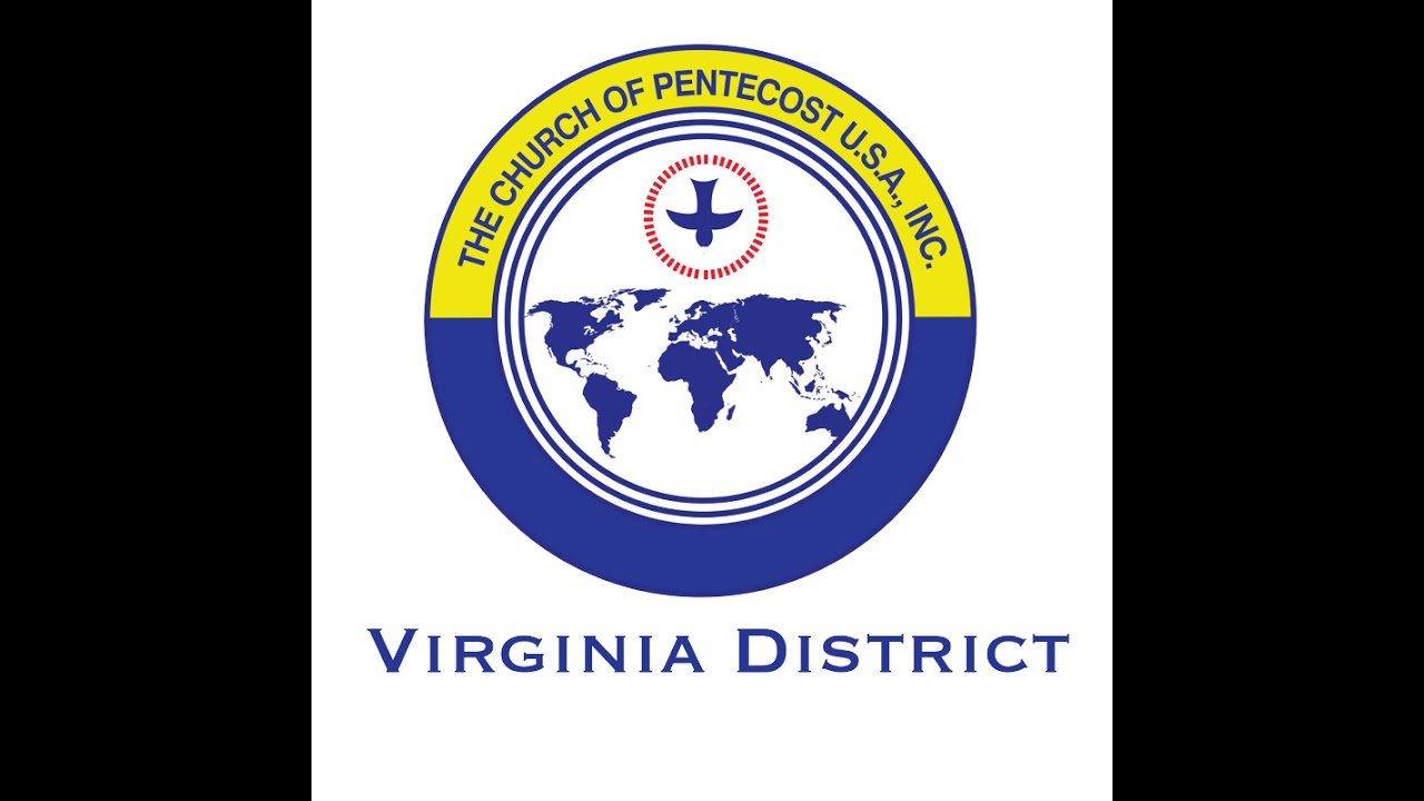 The Church of Pentecost Virginia District Live Stream
