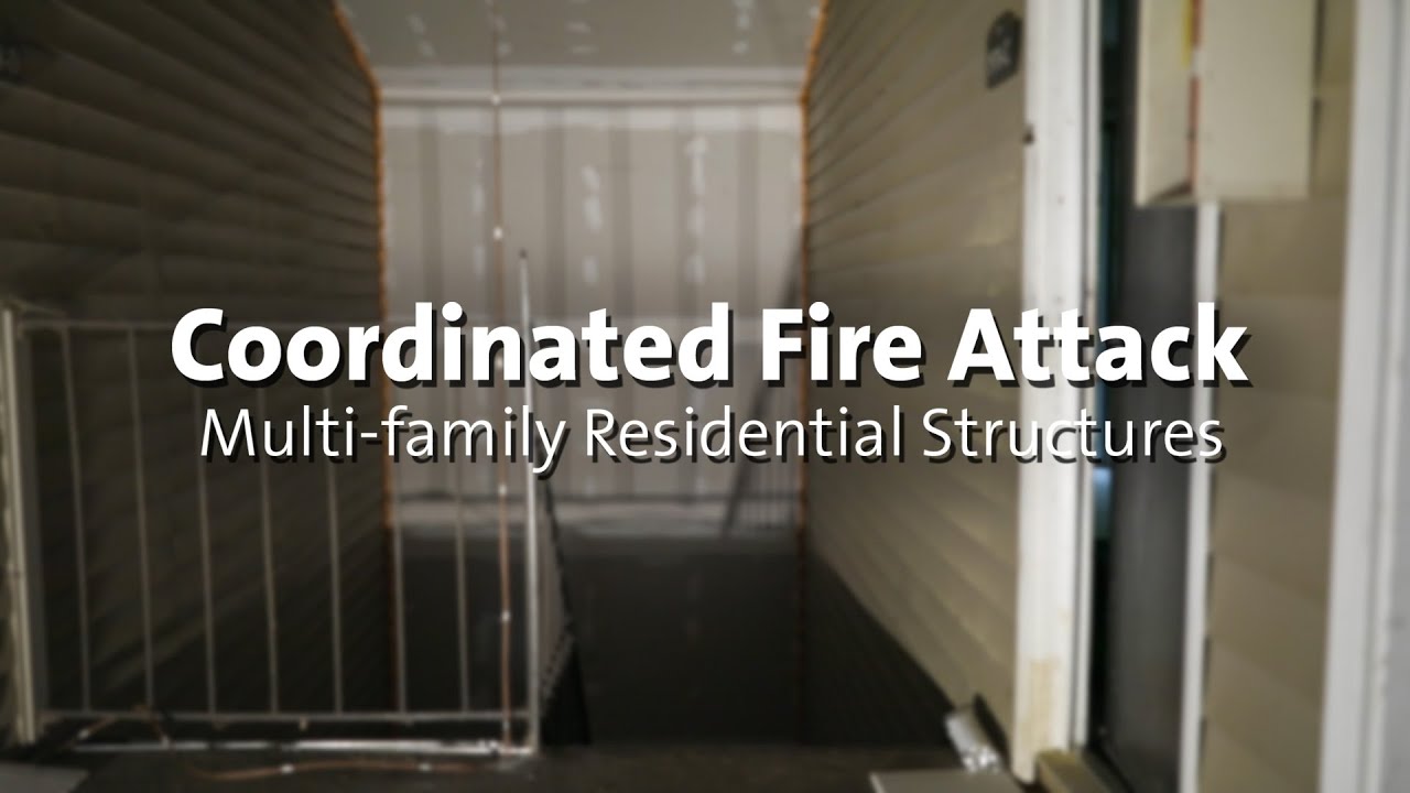 Coordinated Fire Attack: Multi-family Residential Structures