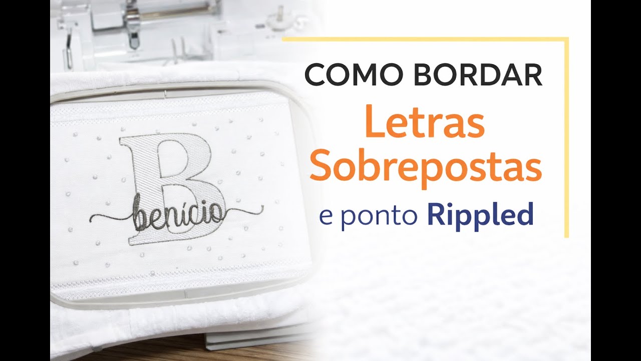 Como Bordar Letras Sobrepostas com Glifos e Ponto Rippled