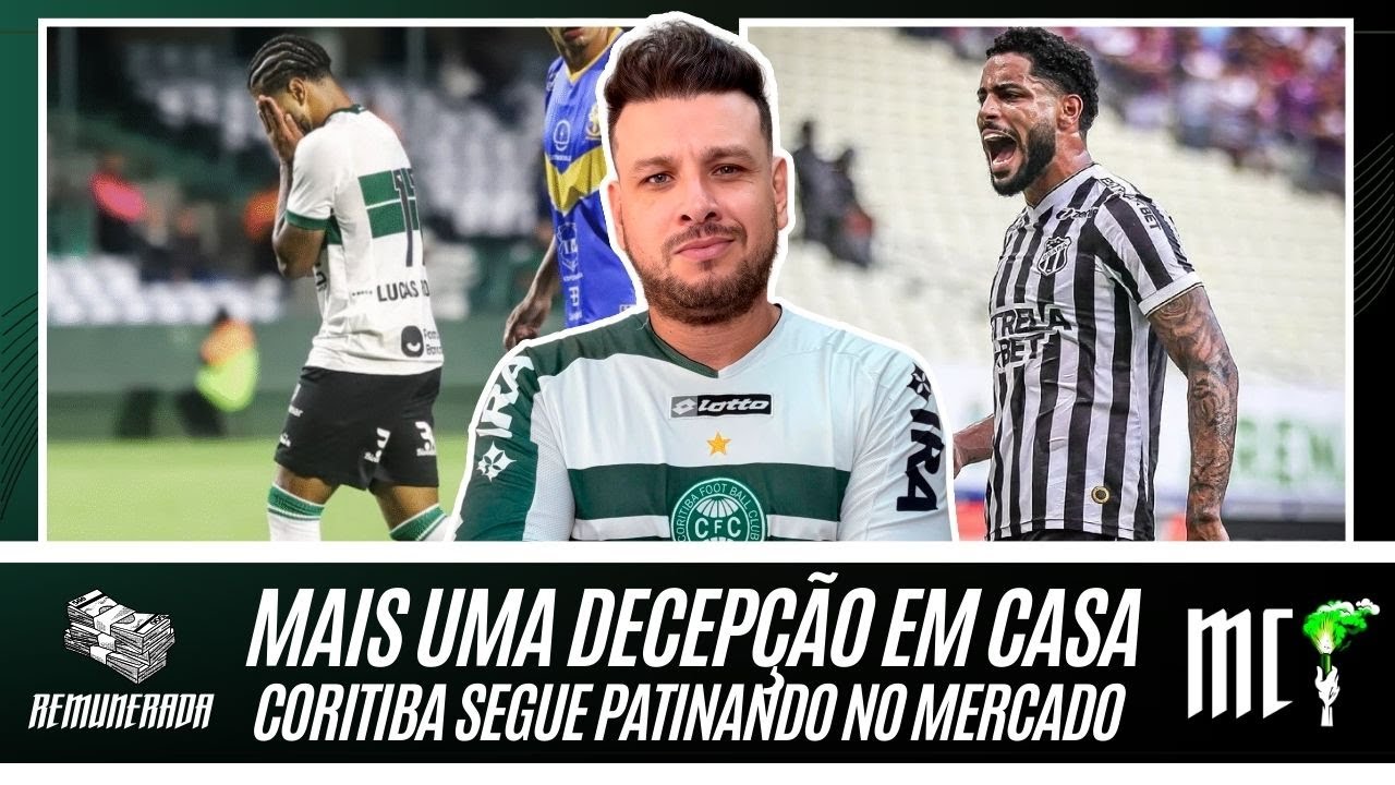 MAIS UMA DECEPÇÃO EM CASA | CORITIBA SEGUE PATINANDO NO MERCADO | MATHEUS BAHIA
