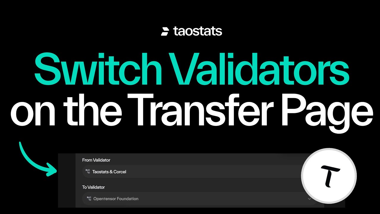 Switch your Validator with the Taostats Transfer Page