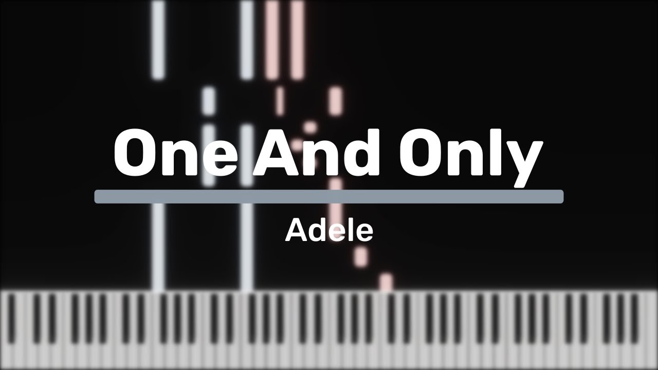 One And Only - Adele [Piano Tutorial]