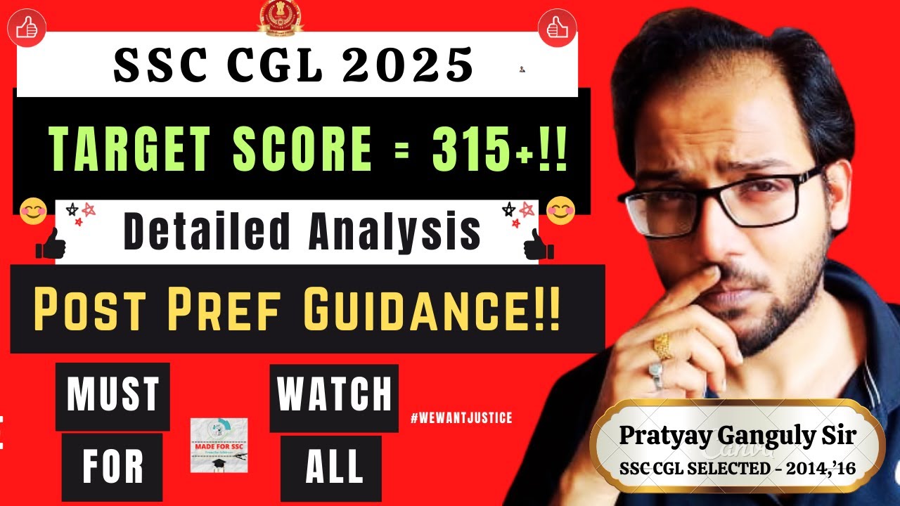 SSC CGL 2025 - Tier 2 Target Score - 315? Post Pref Guidance & Strategy - Made For SSC