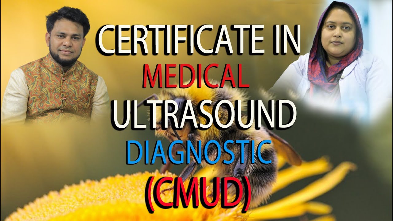 CERTIFICATE IN MEDICAL ULTRASOUND DIAGNOSTIC (CMUD)