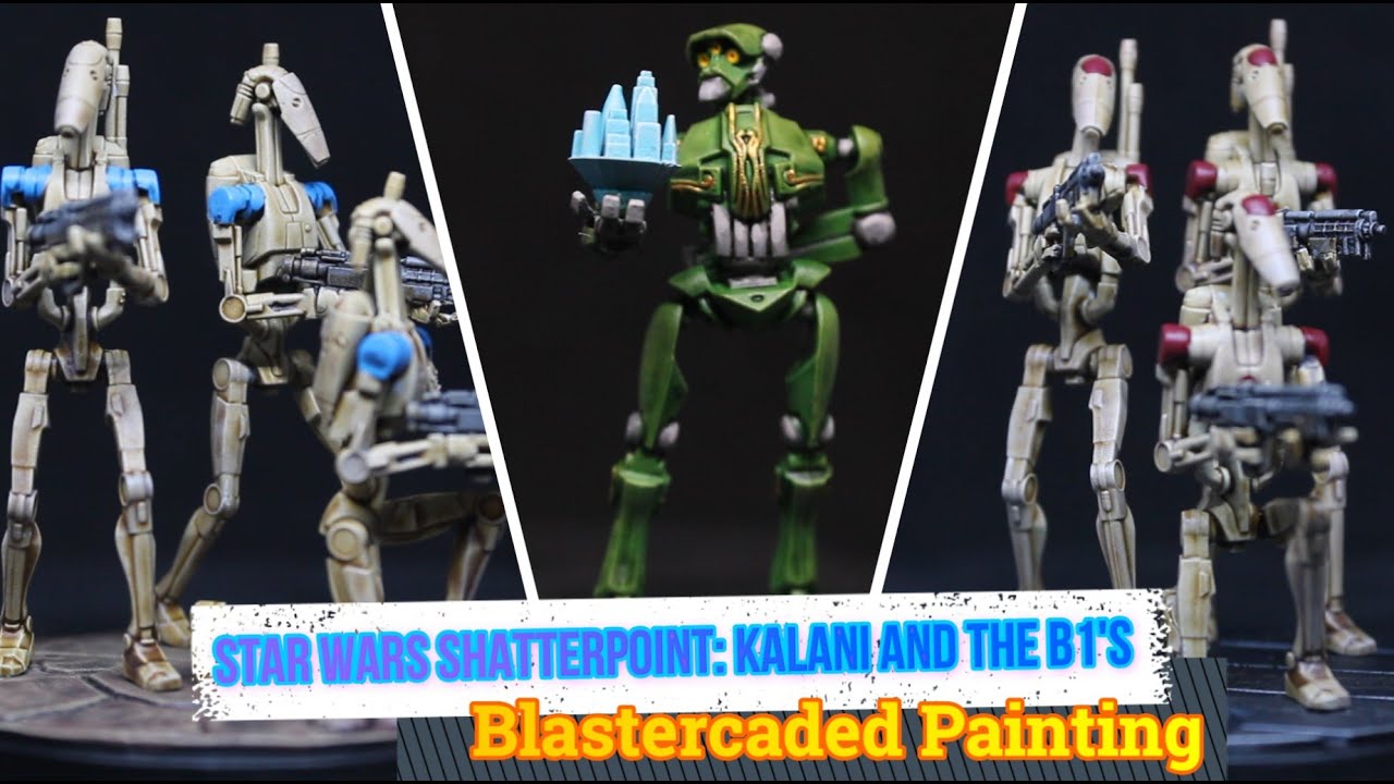 How to Paint Star Wars Shatterpoint: Kalani and The B1 Battle Droids