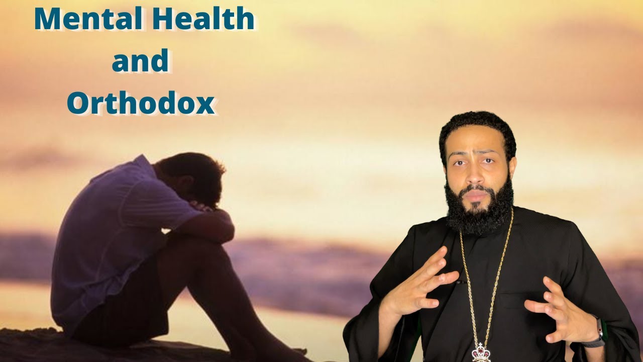 Mental Health and Orthodox