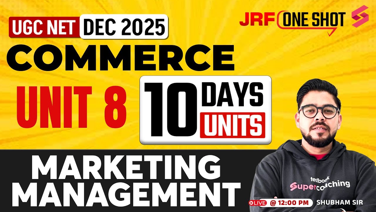 UGC NET Commerce Unit 8 | Marketing Management UGC NET By Shubham Sir | UGC NET 2025