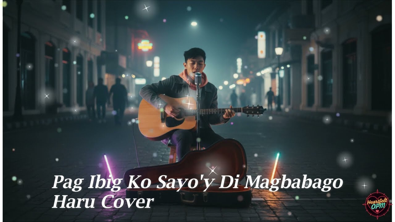 Pag Ibig Ko Sayo'y Di Magbabago - Haru Cover
