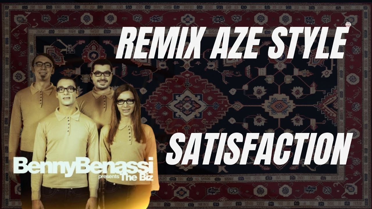 Benny Benassi - Satisfaction (AZE STYLE Remix by Ziko Beats)