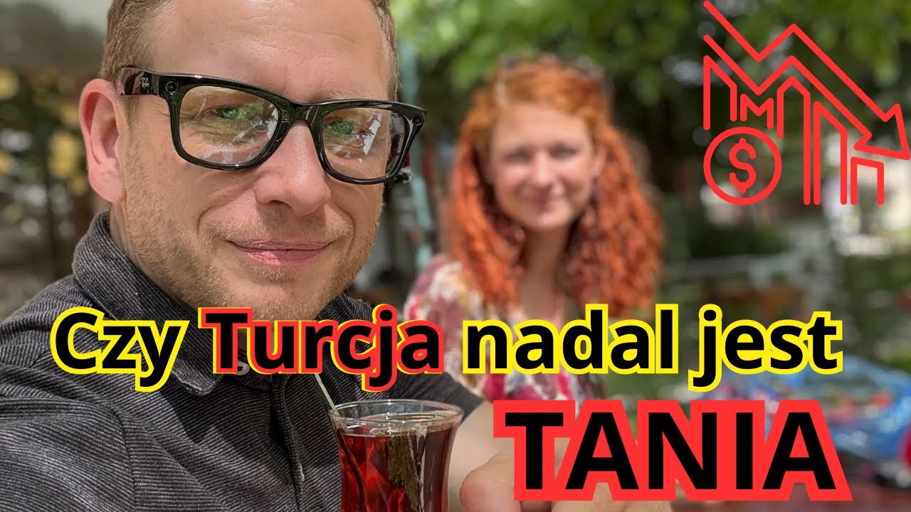 Czy Turcja wciąż jest TANIA?