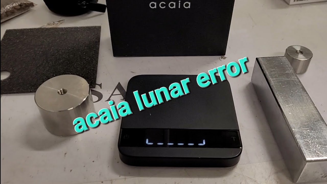 how fix acaia lunar error