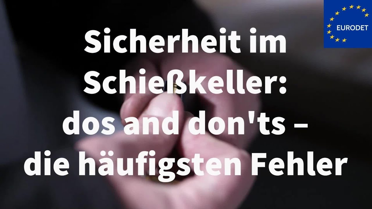 Sicherheit im Schießkeller: die wichtigsten dos and don'ts - richtig und falsch