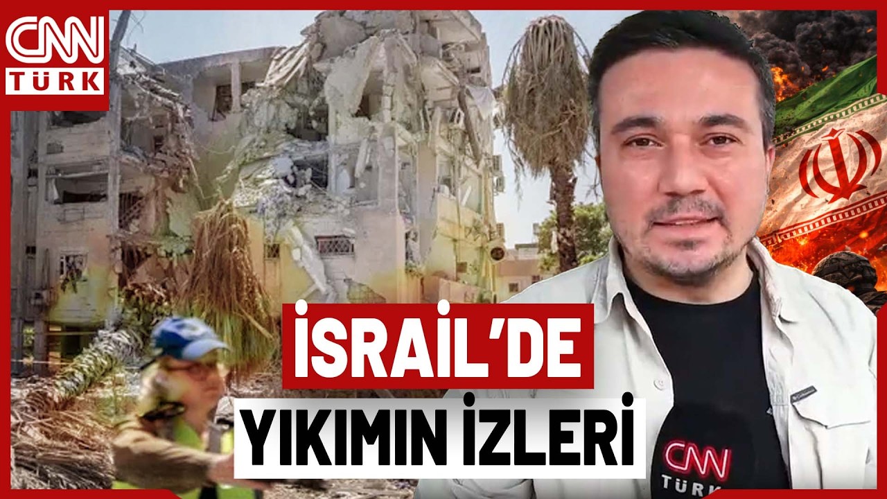 İran G&uuml;ne Misillemelerle Başladı, CNN T&Uuml;RK, İsrail'deki Yıkımı G&ouml;r&uuml;nt&uuml;ledi