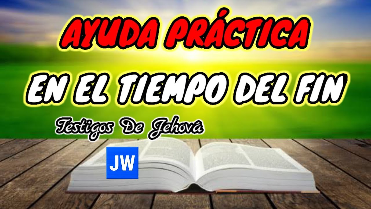 CONSEJOS PRÁCTICOS PARA LOS ÚLTIMOS DÍAS. DISCURSO PÚBLICO JW. (TESTIGO DE JEHOVÁ). JWORG