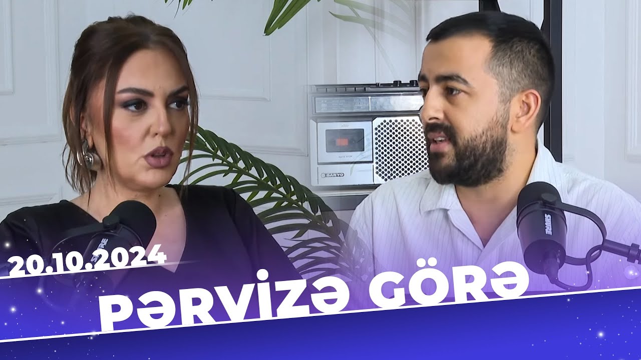 Pərvizə görə | Tam bölüm | Sevda Ələkbərzadə | 20.10.2024