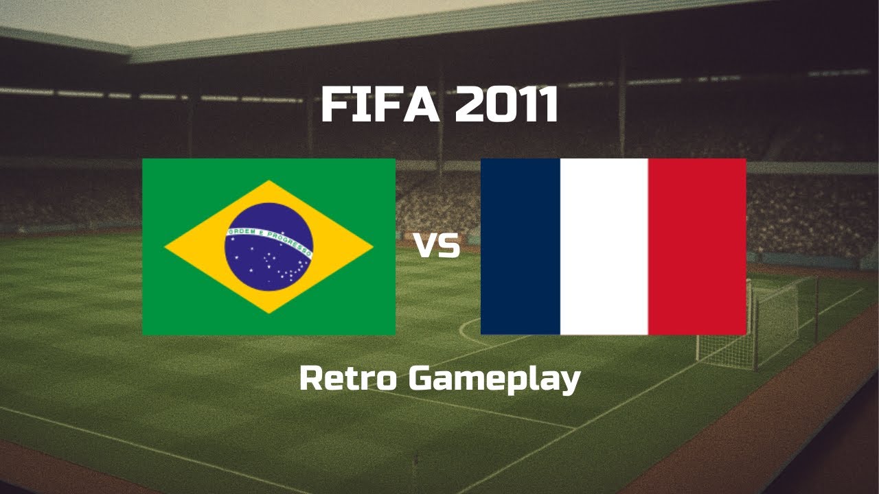 FIFA 2011 | Brazil vs France | Retro Gameplay [No Commentary]