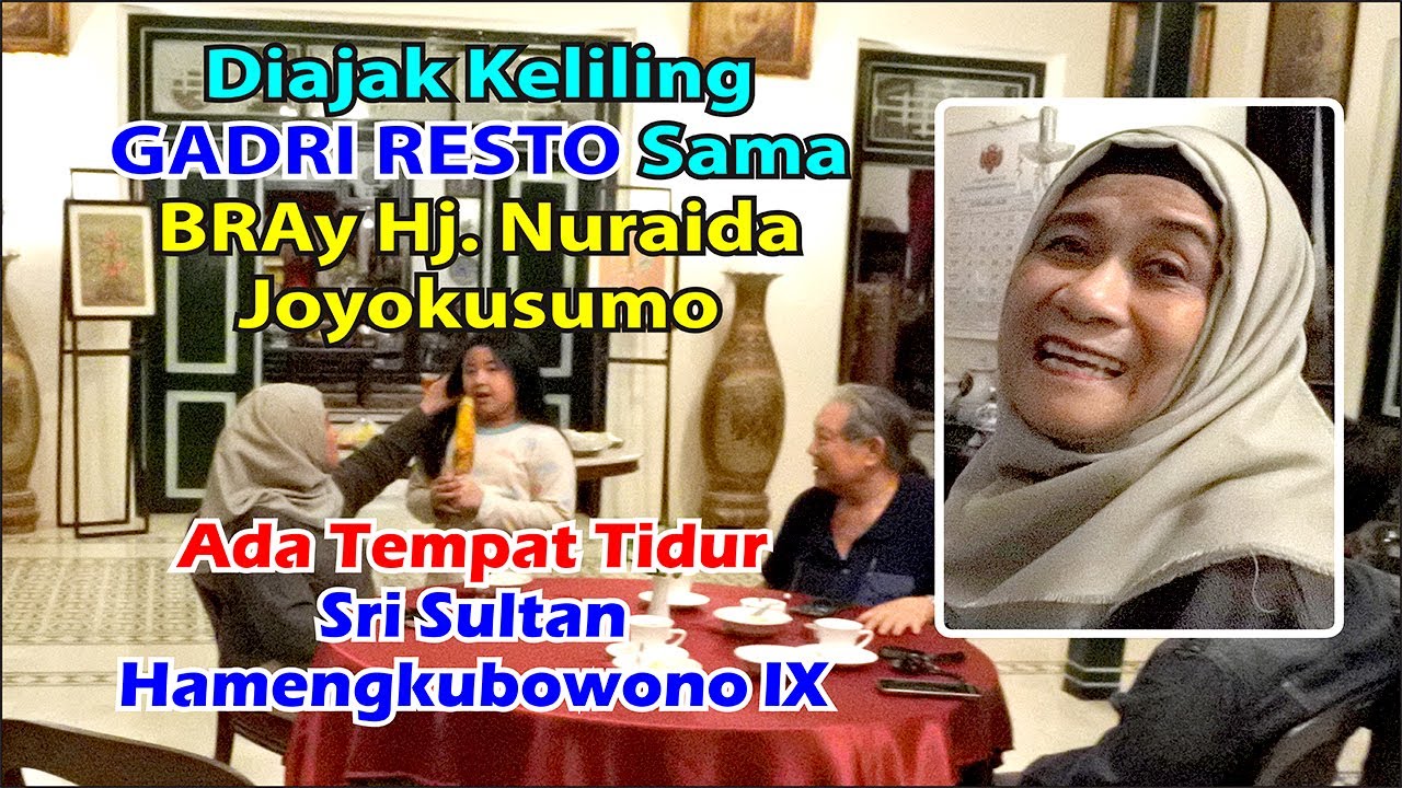 BRAy Hj. Nuraida Joyokusumo Ngajak Keliling di Gadri Resto & Melihat Kamar Sri Sultan HB IX