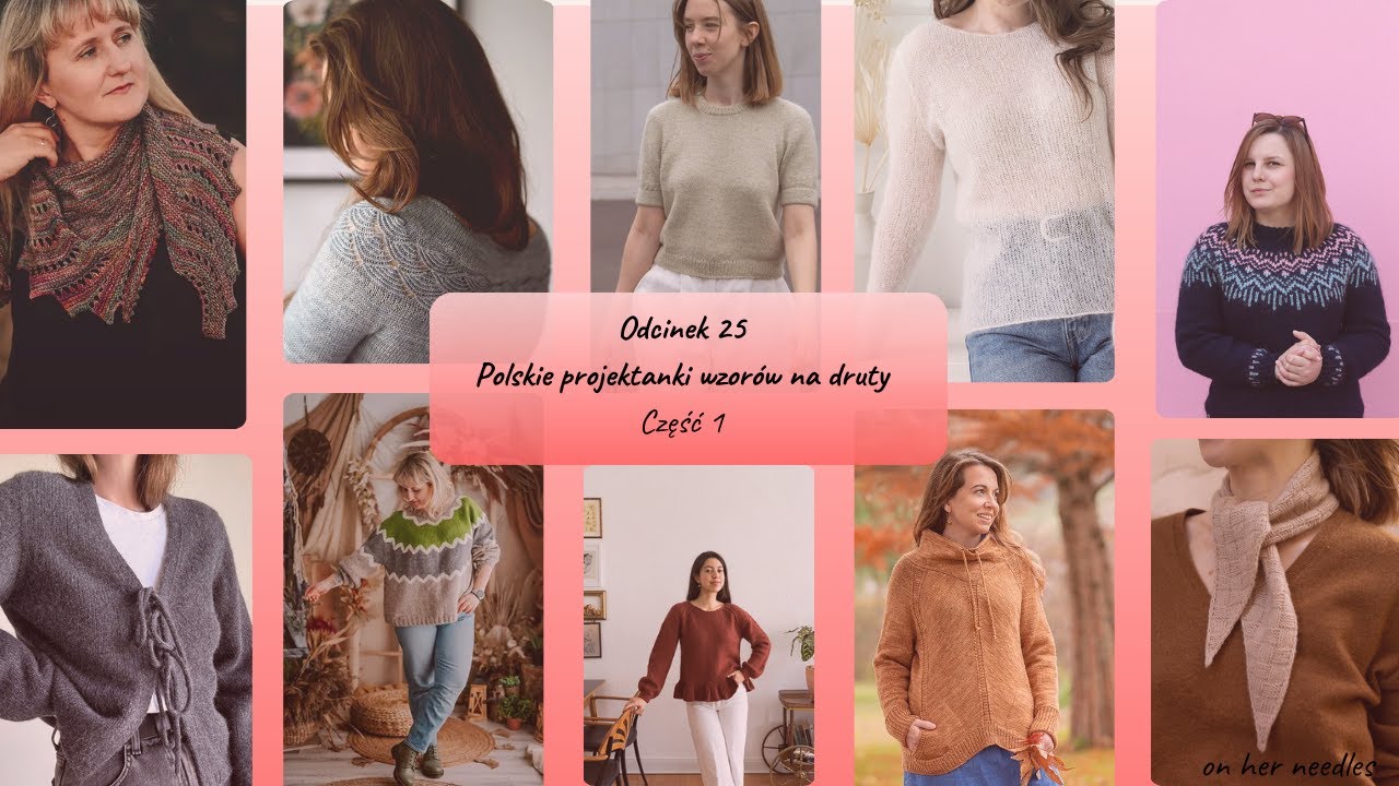 Odcinek 25 - Polskie projektantki wzorów na druty. Część 1