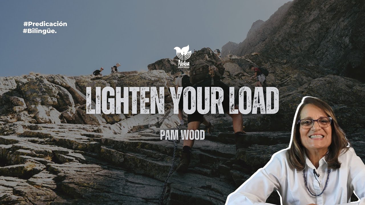 Lighten your load | Aligera tu carga  | Abba Ministries #bibleteaching