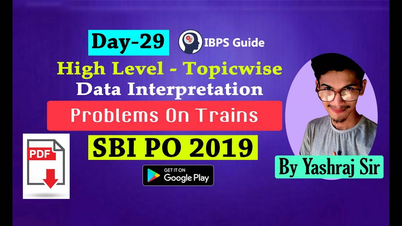 Problems On Trains - High-Level Topic wise - DI  | SBI PO 2019 - Day 29