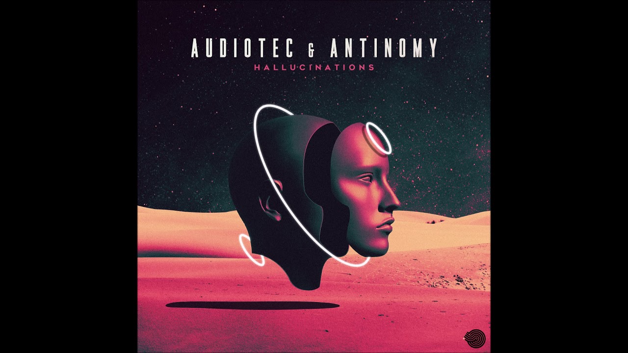 Audiotec & Antinomy - Hallucinations