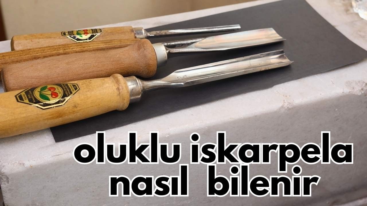 Oluklu Ahşap Oyma İskarpelası Nasıl Bilenir? | Adım Adım Kolay Yöntem