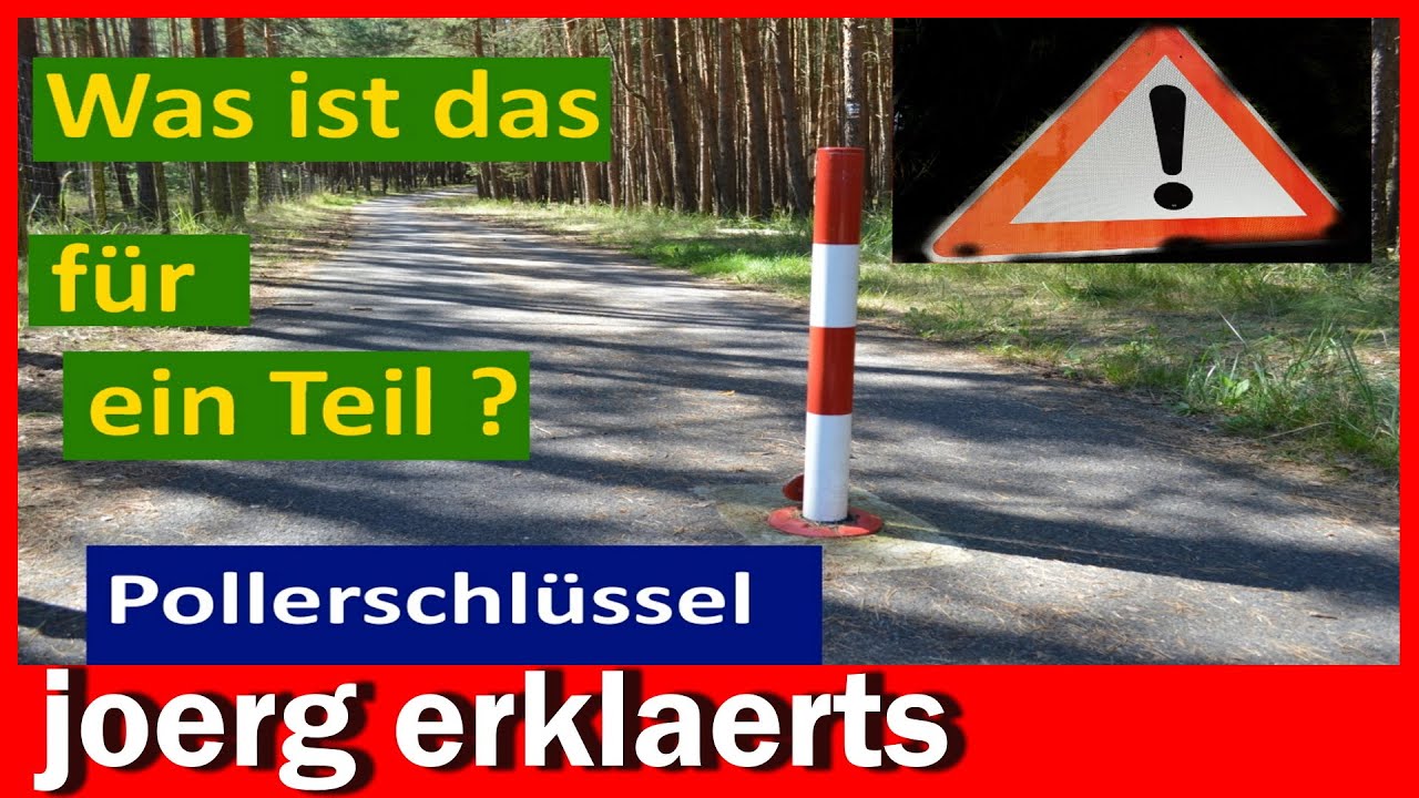 Pollerschl&uuml;ssel  was ist das, Funktion einfach erkl&auml;rt - Wer darf ihn benutzen??