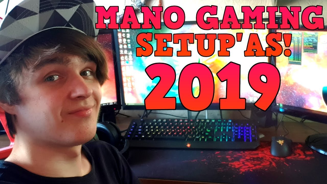 MANO GAMING SETUP'AS! [2019]