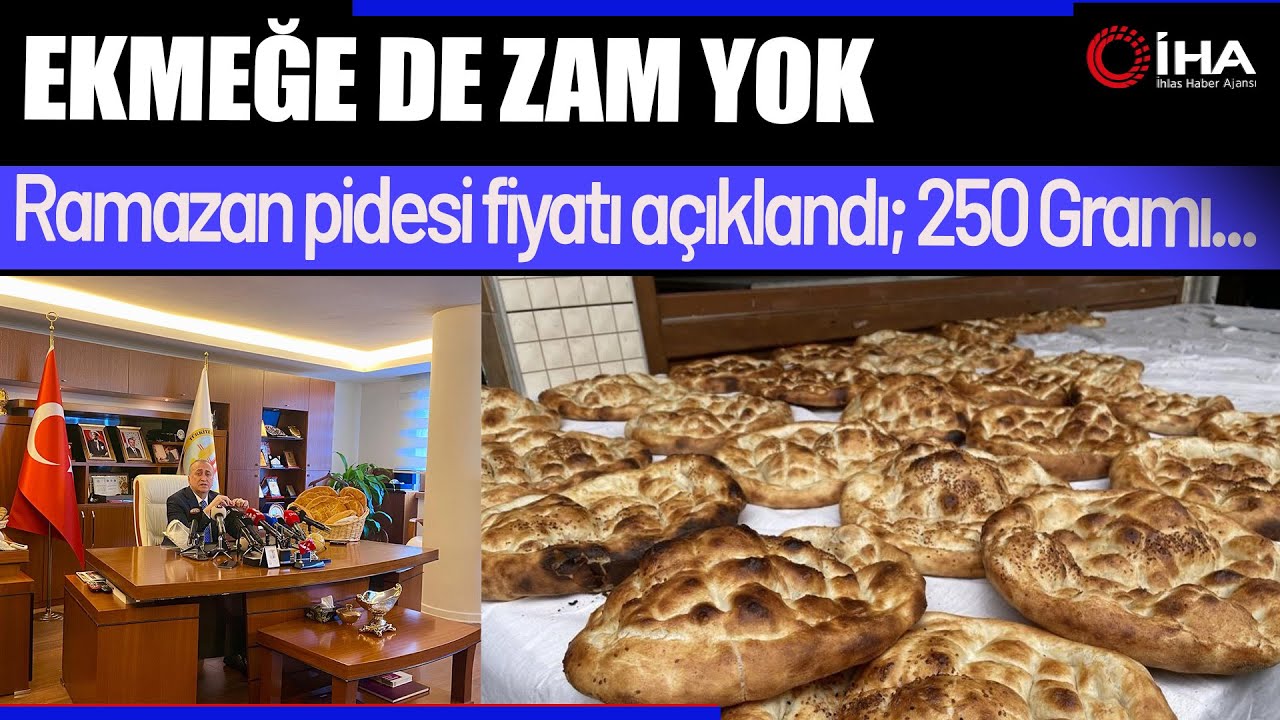 Ramazan Pidesi Fiyatları Belli Oldu