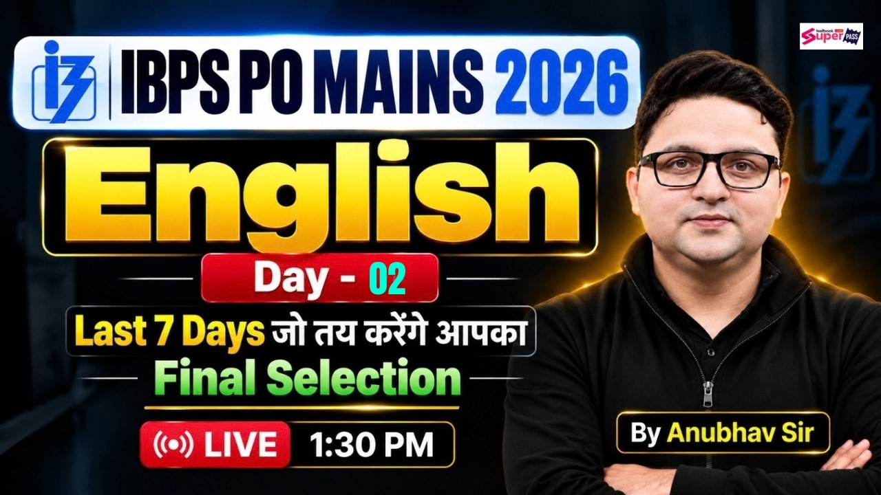 IBPS PO Mains English Class 2026 | IBPS PO Mains Final Selection Class | English By Anubhav Sir