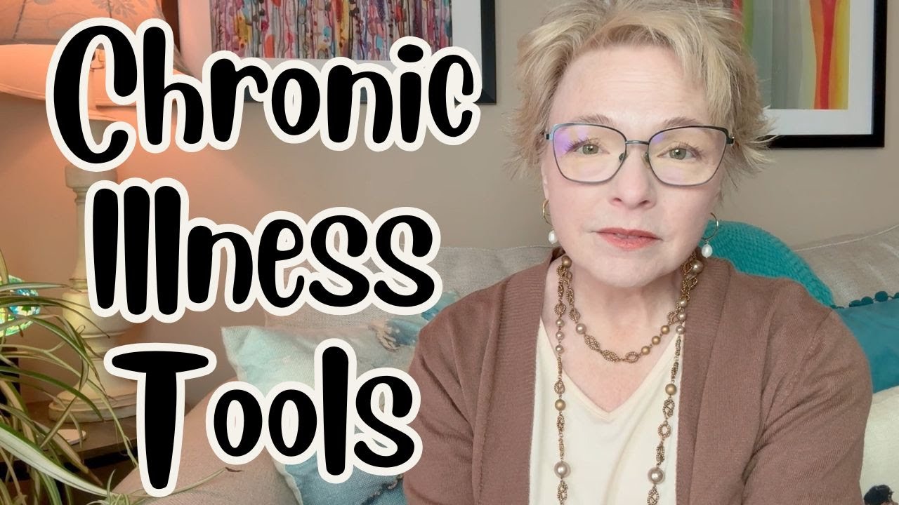 Chronic Illness - Tools You Can Use