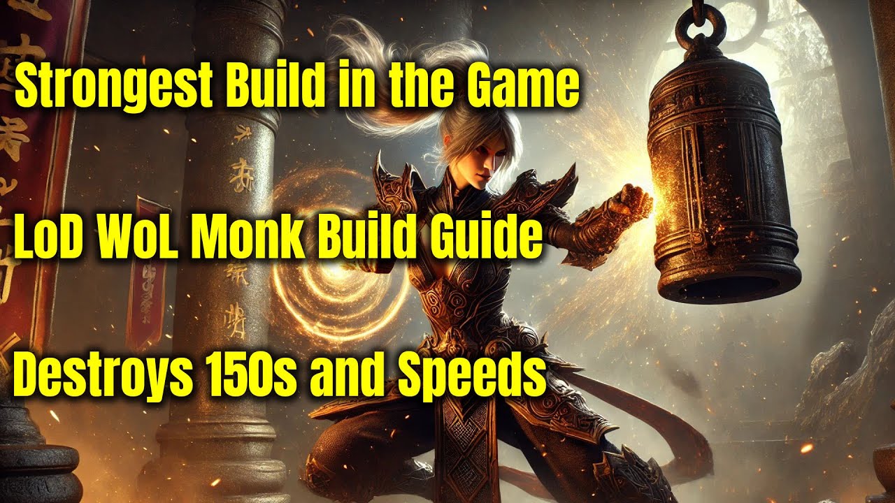 Strongest Build in the Game - LoD WoL Monk Build Guide Season 34 - Diablo 3