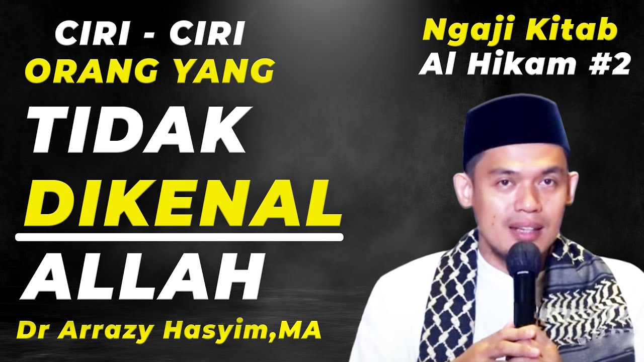 TIDAK DIKENAL ALLAH | Buya Arrazy Hasyim | 