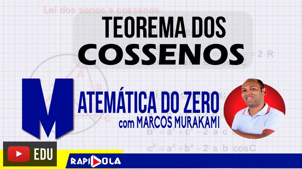 LEI DOS COSSENOS - GEOMETRIA PLANA