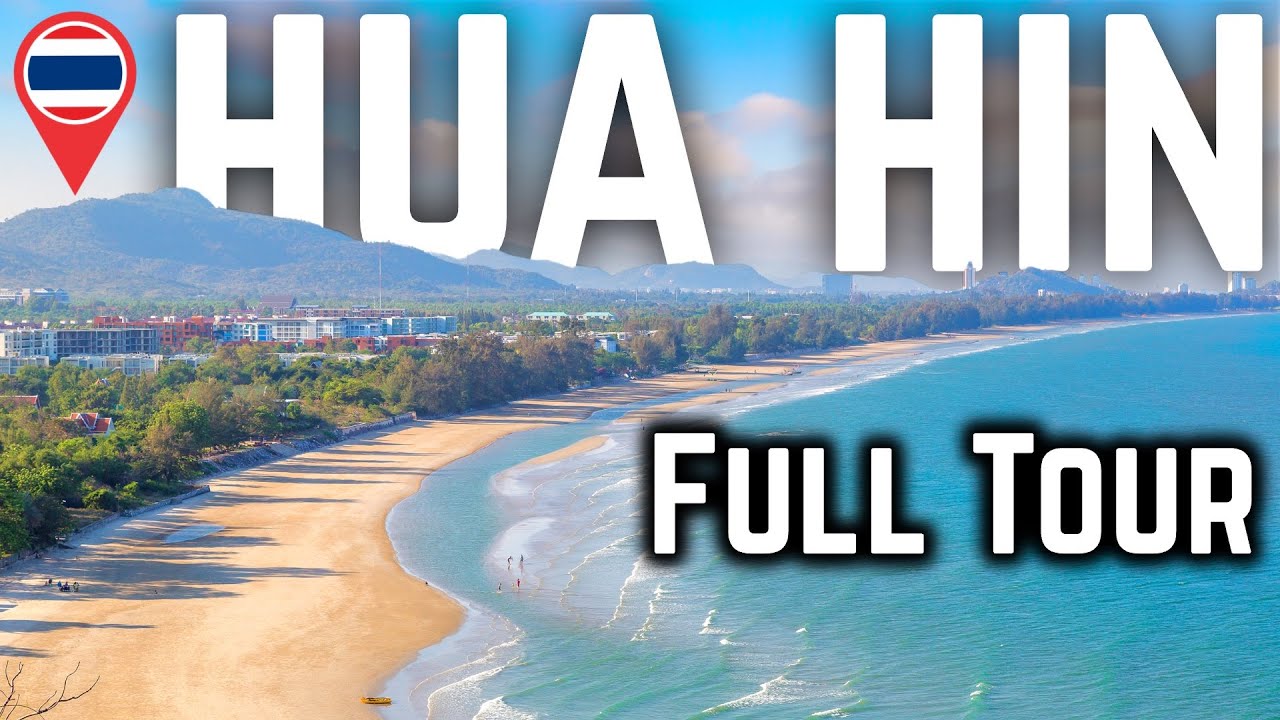 FULL TOUR HUA HIN - Thailand 🏖️100% BETTER THAN PATTAYA! 🗺️ Near Bangkok