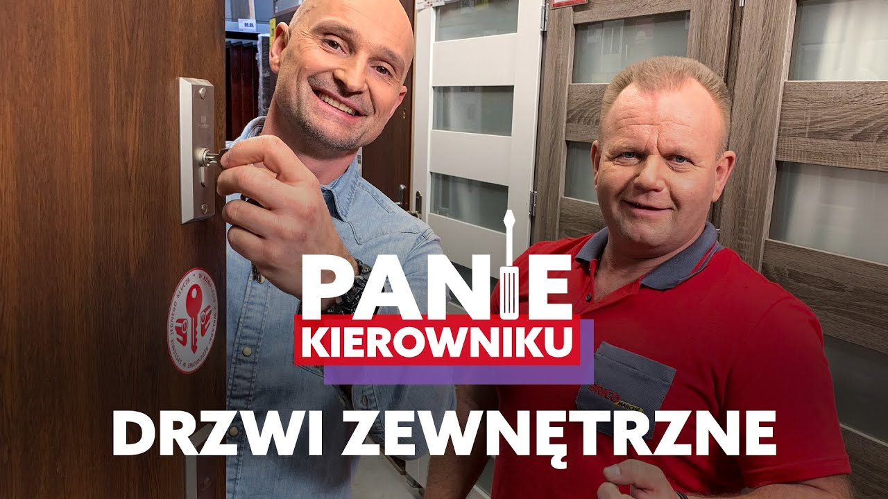 Jak wybrać drzwi zewnętrzne? [Panie Kierowniku]