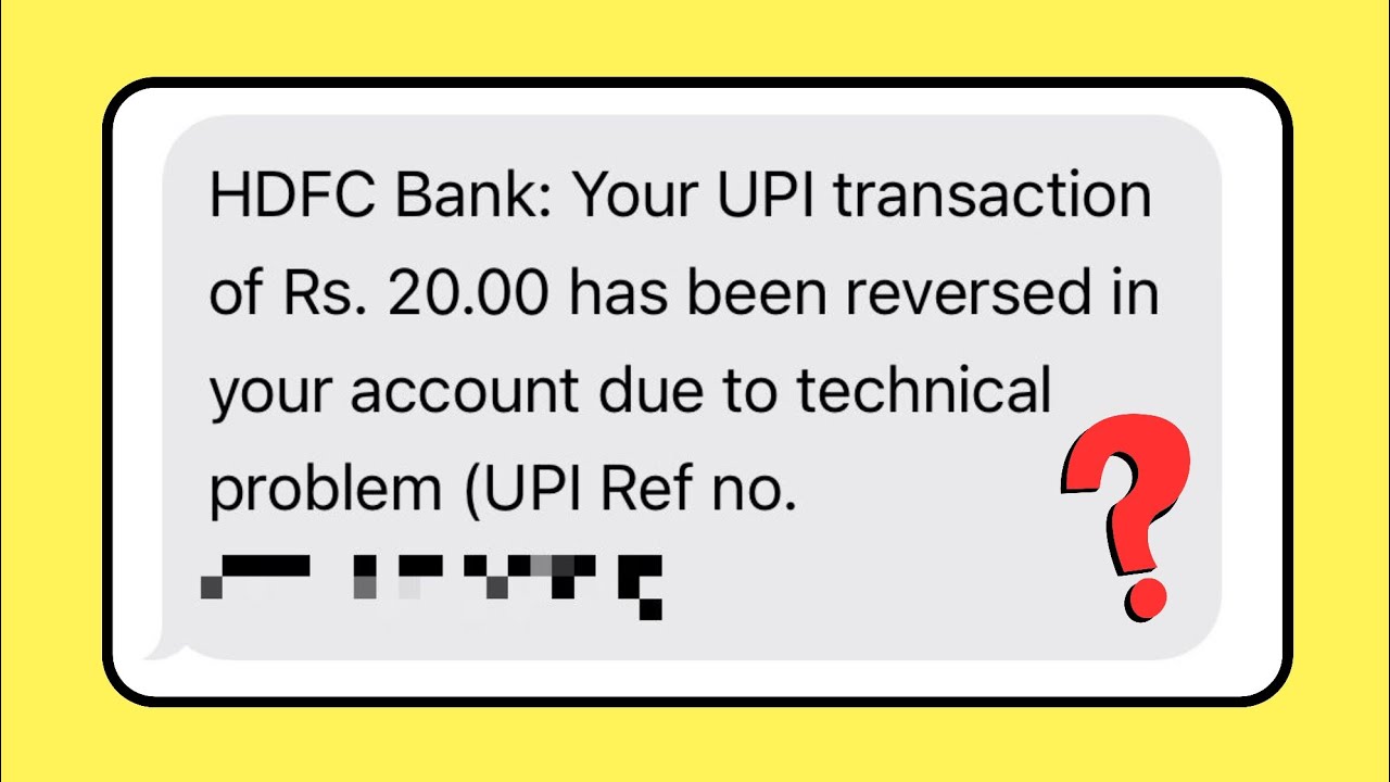 Your UPI Transaction Has Been Reversed In Your Account Due To Technical Problem | Meaning In Hindi