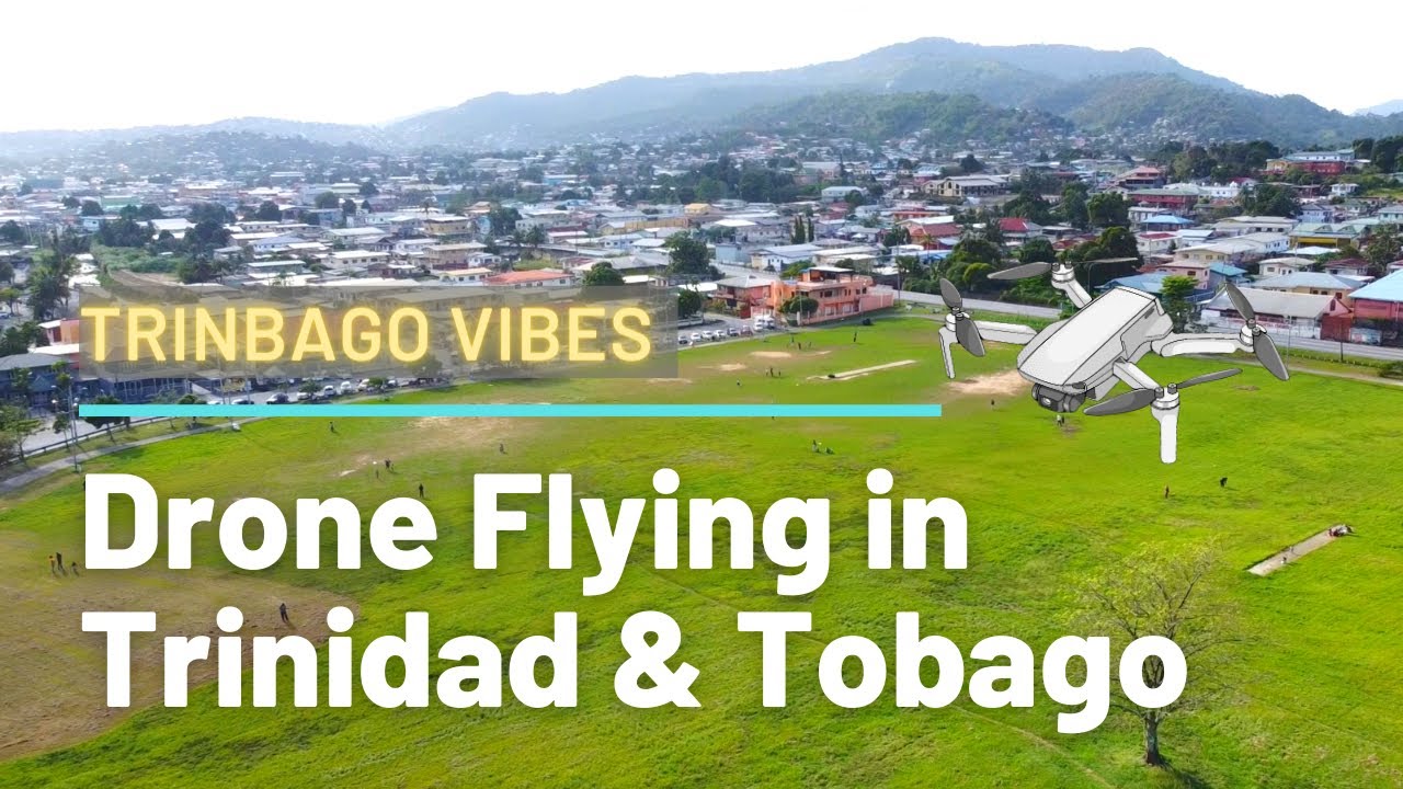 Flying a Drone in Trinidad and Tobago | The NFZ