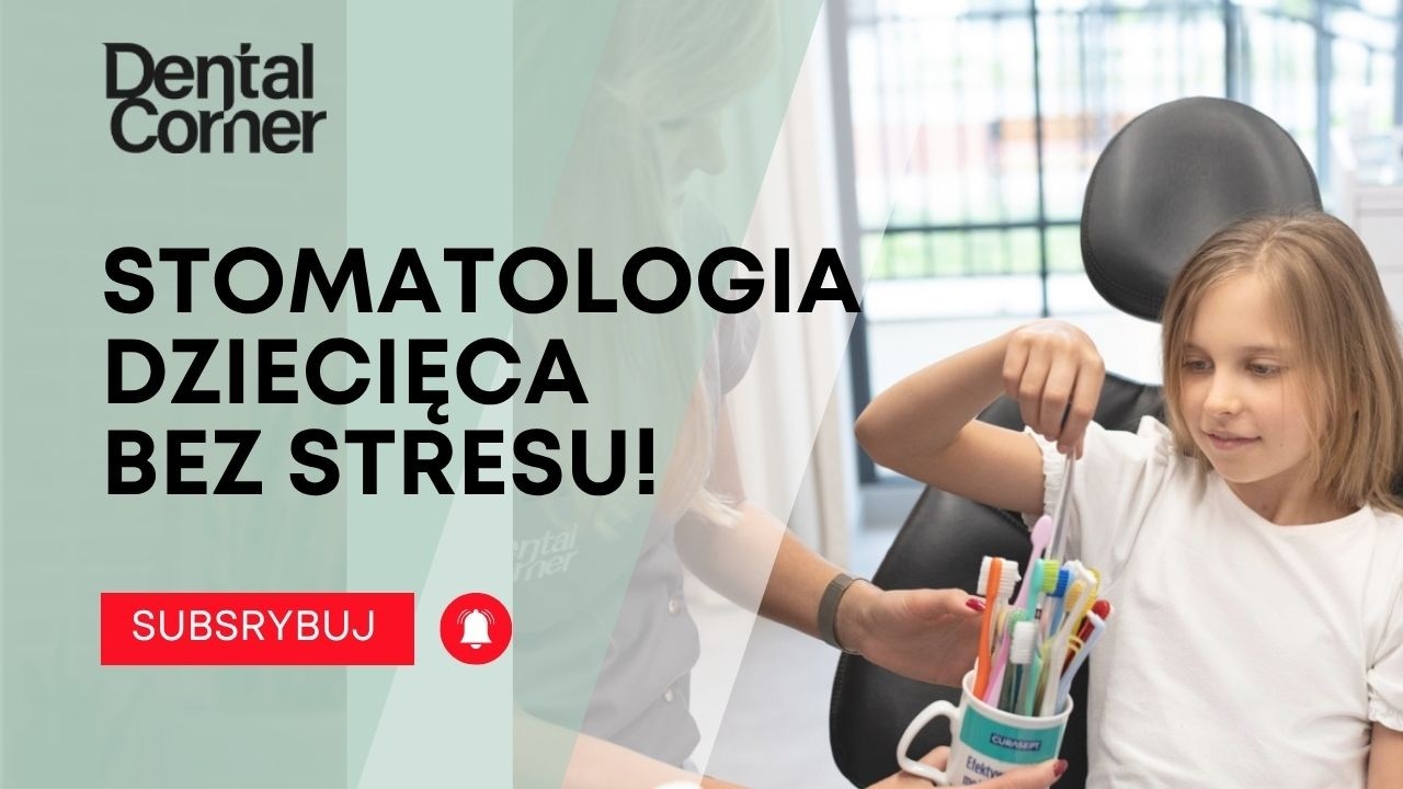 STOMATOLOGIA DZIECIĘCA BEZ STRESU – JAK POMAGAMY NAJMŁODSZYM PACJENTOM? | DENTAL CORNER WROCŁAW 🧸🦷