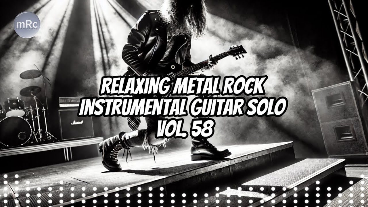 Relaxing Metal Rock Instrumental Guitar Solo Vol. 58