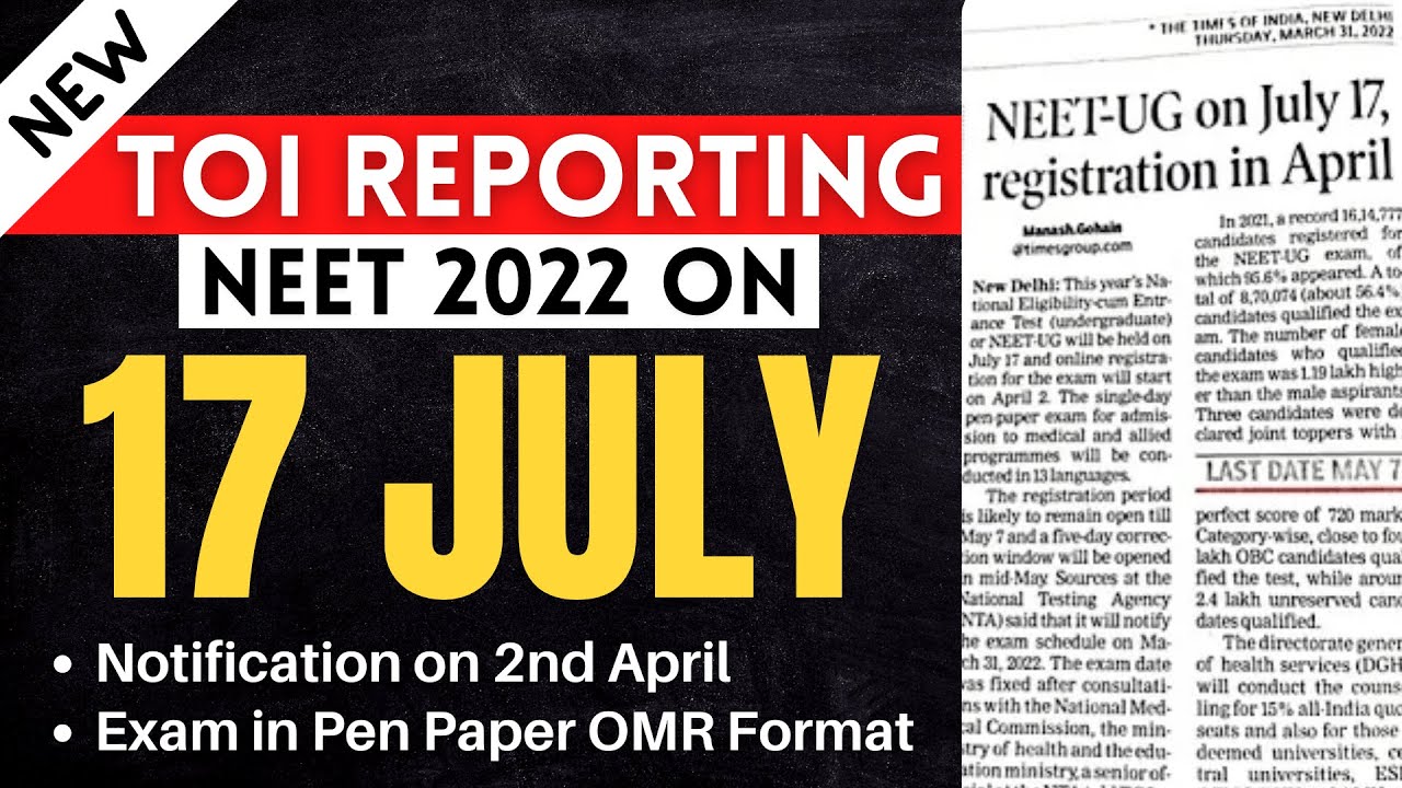 NEET 2022 to be conducted on 17 July (Times of India Reporting) - आज़ादी का दिन आ रहा है - Get Ready