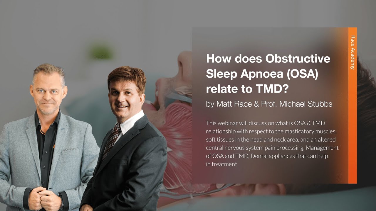 Race Academy Webinar: How does Obstructive Sleep Apnoea (OSA) relate to TMD?