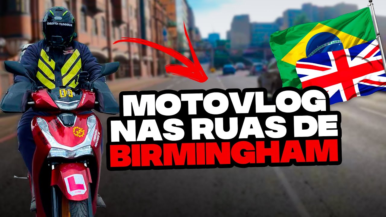 MOTOVLOG PELAS RUAS DE BIRMINGHAM NA INGLATERRA | CowboyTGA