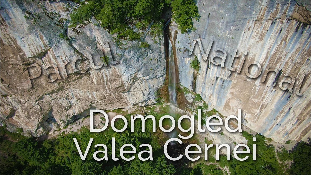 Parcul National Domogled Valea Cernei (Vanturatoarea, Tasnei, Crovuri, Arjana, Prisaca, Herculane)