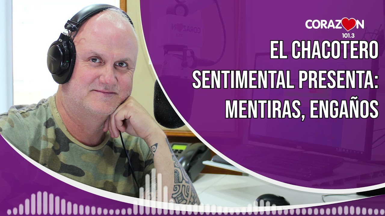 🔴 #AUDIO El Chacotero Sentimental Presenta: Mentiras, engaños