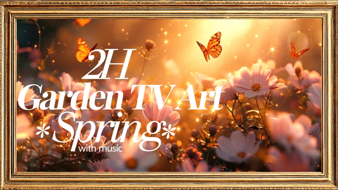 Spring Garden Dream in Golden Frame 🌸 Relaxation Background with Butterflies & Soft Music (2H)