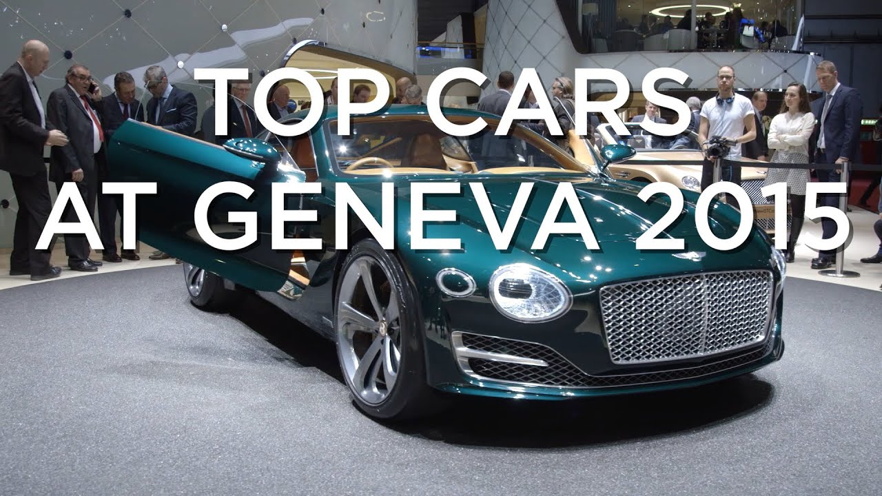 2015 Geneva Motor Show | Top Cars | Driving.ca