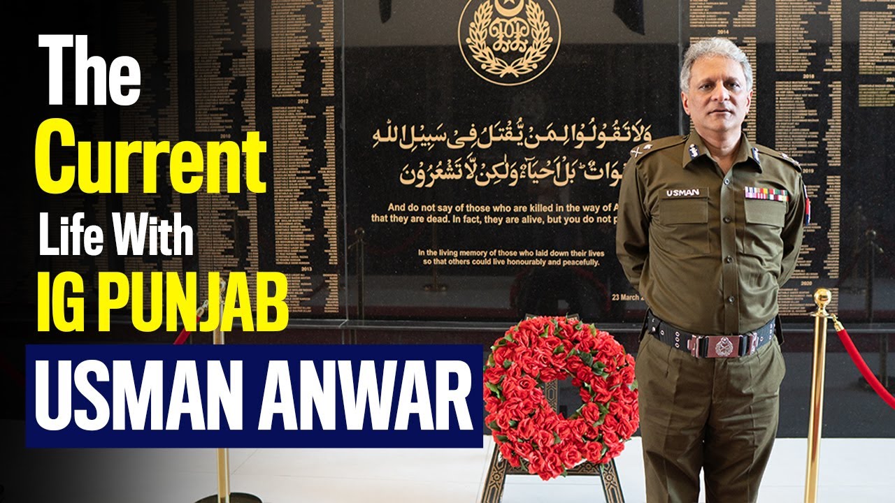 The Current Life | Police Chief Punjab | Usman Anwar