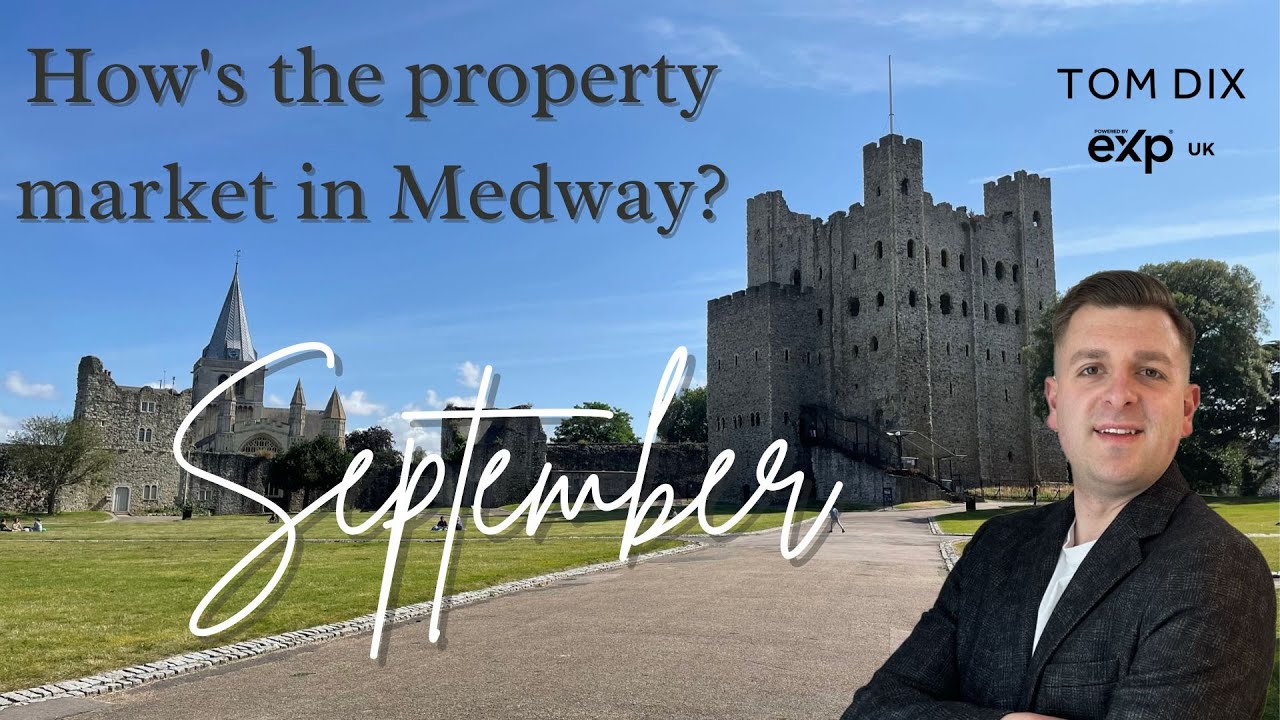Medway property market update | September 2023 | Tom Dix The Independent Medway Estate Agent