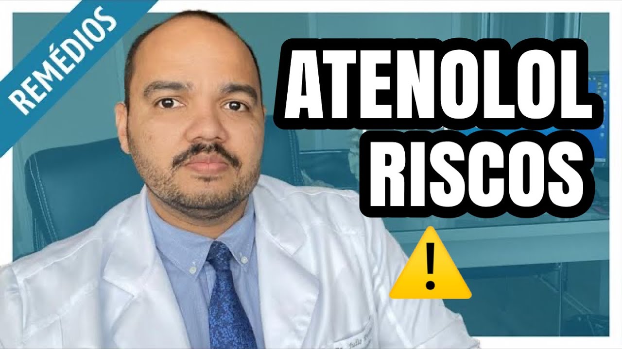 ATENOLOL: QUAIS OS RISCOS E OS CUIDADOS NECESSÁRIOS?